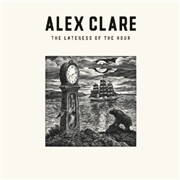 CD Shop - CLARE, ALEX LATENESS OF THE HOUR