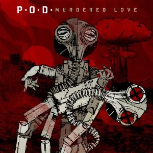 CD Shop - P.O.D. MURDERED LOVE