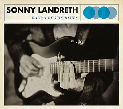 CD Shop - LANDRETH, SONNY BOUND BY THE BLUES