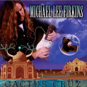 CD Shop - FIRKINS, MICHAEL LEE CACTUS CRUZ