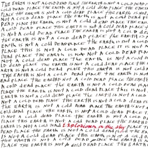 CD Shop - EXPLOSIONS IN THE SKY EARTH IS NOT A COLD DEAD PLACE