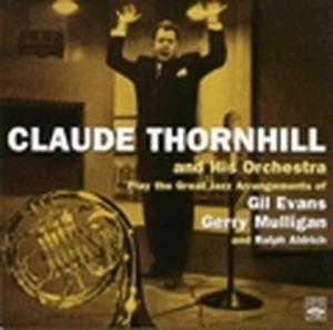 CD Shop - THORNHILL, CLAUDE & HIS O PLAY THE GREAT JAZZ ARRAN