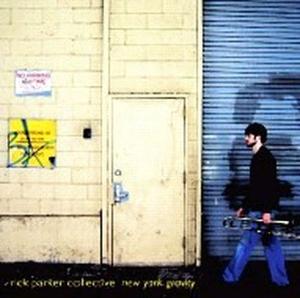 CD Shop - PARKER, RICK -COLLECTIVE- NEW YORK GRAVITY