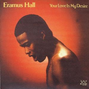 CD Shop - HALL, ERAMUS YOUR LOVE IS MY DESIRE
