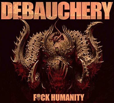 CD Shop - DEBAUCHERY F..K HUMANITY