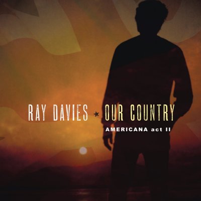 CD Shop - DAVIES, RAY Our Country: Americana Act 2
