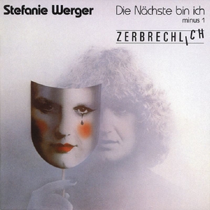 CD Shop - WERGER, STEFANIE DIE NACHSTE./ZERBRECHLICH