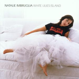 CD Shop - IMBRUGLIA, NATALIE WHITE LILIES ISLAND
