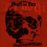 CD Shop - HIGH ON FIRE SPITTING FIRE LIVE VOL. 2