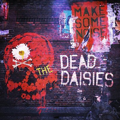 CD Shop - DEAD DAISIES, THE MAKE SOME NOISE