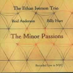 CD Shop - IVERSON, ETHAN -TRIO- MINOR PASSIONS
