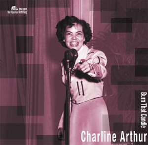 CD Shop - ARTHUR, CHARLINE BURN THAT CANDLE -180 GR.