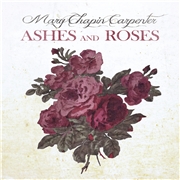 CD Shop - CARPENTER, MARY-CHAPIN ASHES AND ROSES