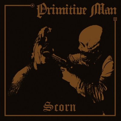 CD Shop - PRIMITIVE MAN SCORN