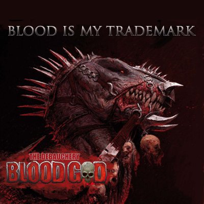 CD Shop - BLOOD GOD BLOOD IS MY TRADEMARK