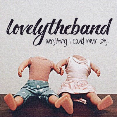 CD Shop - LOVELYTHEBAND EVERYTHING I COULD NEVER SAY..