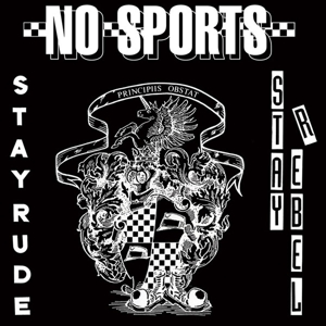 CD Shop - NO SPORTS 7-STAY RUDE, STAY REBEL