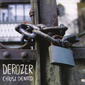 CD Shop - DEROZER 7-CHIUSI DENTRO