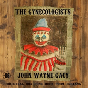 CD Shop - GYNECOLOGISTS JOHN WAYNE GACY