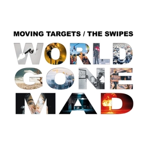 CD Shop - MOVING TARGETS & THE SWIP WORLD GONE MAD