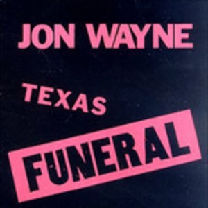 CD Shop - WAYNE, JON TEXAS FUNERAL