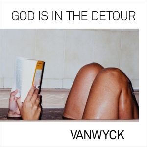 CD Shop - VANWYCK GOD IS IN THE DETOUR