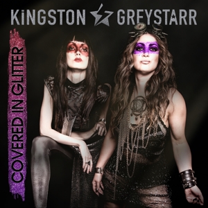 CD Shop - KINGSTON & GREYSTARR COVERED IN GLITTER