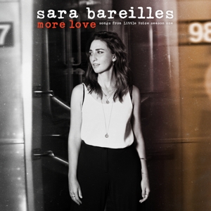 CD Shop - BAREILLES, SARA MORE LOVE - SONGS FROM LITTLE VOICE SEASON ONE