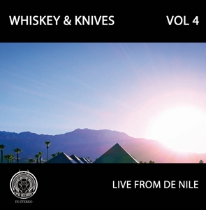 CD Shop - WHISKEY & KNIVES VOL.IV -LIVE FROM DE NILE