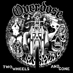 CD Shop - OVERDOSE TWO WHEELS AND GONE
