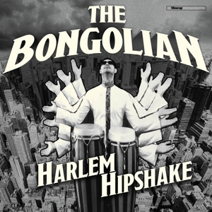CD Shop - BONGOLIAN HARLEM HIPSHAKE