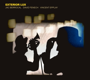 CD Shop - BERROCAL, JAC/DAVID FENEC EXTERIOR LUX