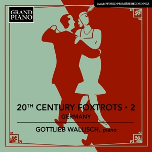 CD Shop - WALLISCH, GOTTLIEB 20TH CENTURY FOXTROTS 2 - GERMANY