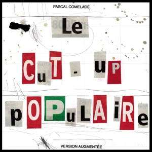 CD Shop - COMELADE, PASCAL LE CUT-UP POPULAIRE