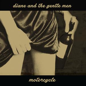 CD Shop - DIANE & THE GENTLE MEN MOTORCYCLE