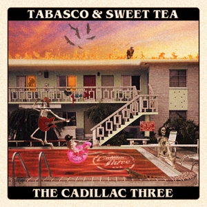 CD Shop - CADILLAC THREE TABASCO & SWEET TEA