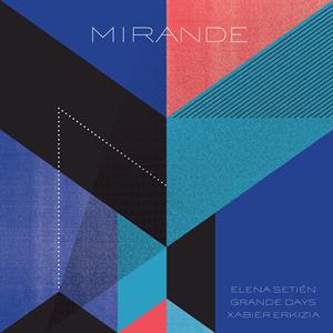 CD Shop - GRANDE DAYS/ELENA SETIEN/ MIRANDE
