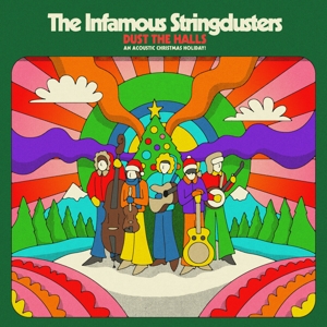 CD Shop - INFAMOUS STRINGDUSTERS DUST THE HALLS: AN ACOUSTIC CHRISTMAS HOLIDAY