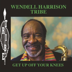 CD Shop - HARRISON TRIBE, WENDELL GET UP OFF YOUR KNEES