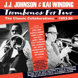 CD Shop - JOHNSON, J.J. & KAI WINDING TROMBONES FOR TWO - THE CLASSIC COLLABORATIONS 1953-1956