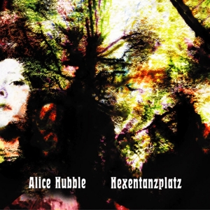 CD Shop - HUBBLE, ALICE HEXENTANZPLATZ