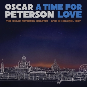 CD Shop - PETERSON, OSCAR A TIME FOR LOVE: THE OSCAR PETERSON QUARTET - LIVE IN HELSINKI, 1987