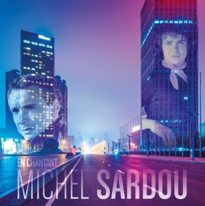 CD Shop - SARDOU, MICHEL EN CHANTANT