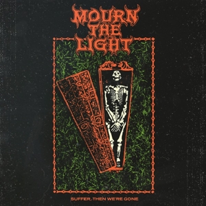 CD Shop - MOURN THE LIGHT SUFFER THEN WERE GONE