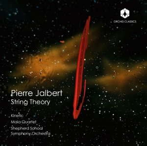 CD Shop - KINETIC / MAIA QUARTET PIERRE JALBERT: STRING THEORY