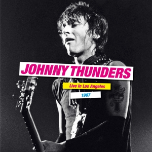 CD Shop - THUNDERS, JOHNNY LIVE IN LOS ANGELES 1987