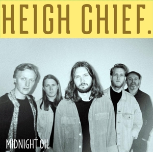 CD Shop - HEIGH CHIEF MIDNIGHT OIL