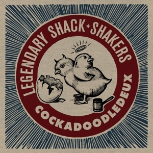 CD Shop - LEGENDARY SHACK SHAKERS COCKADOODLEDEUX