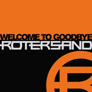 CD Shop - ROTERSAND WELCOME TO GOODBYE