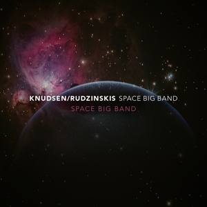 CD Shop - KNUDSEN/RUDZINSKIS SPACE SPACE BIG BAND